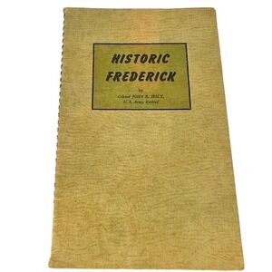 Historic Frederick Maryland 1949 John R Holt Spiral Bound History Book Vintage